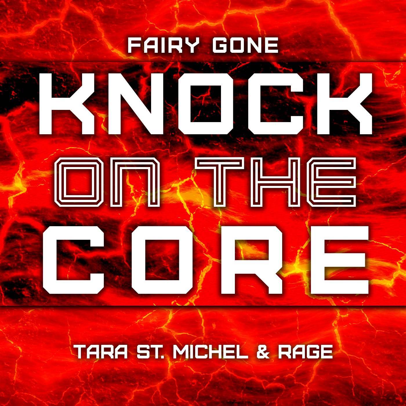 Tara St. Michel - KNOCK on the CORE (From 