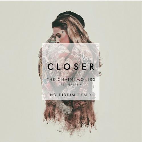 Closer (No Riddim Remix)专辑