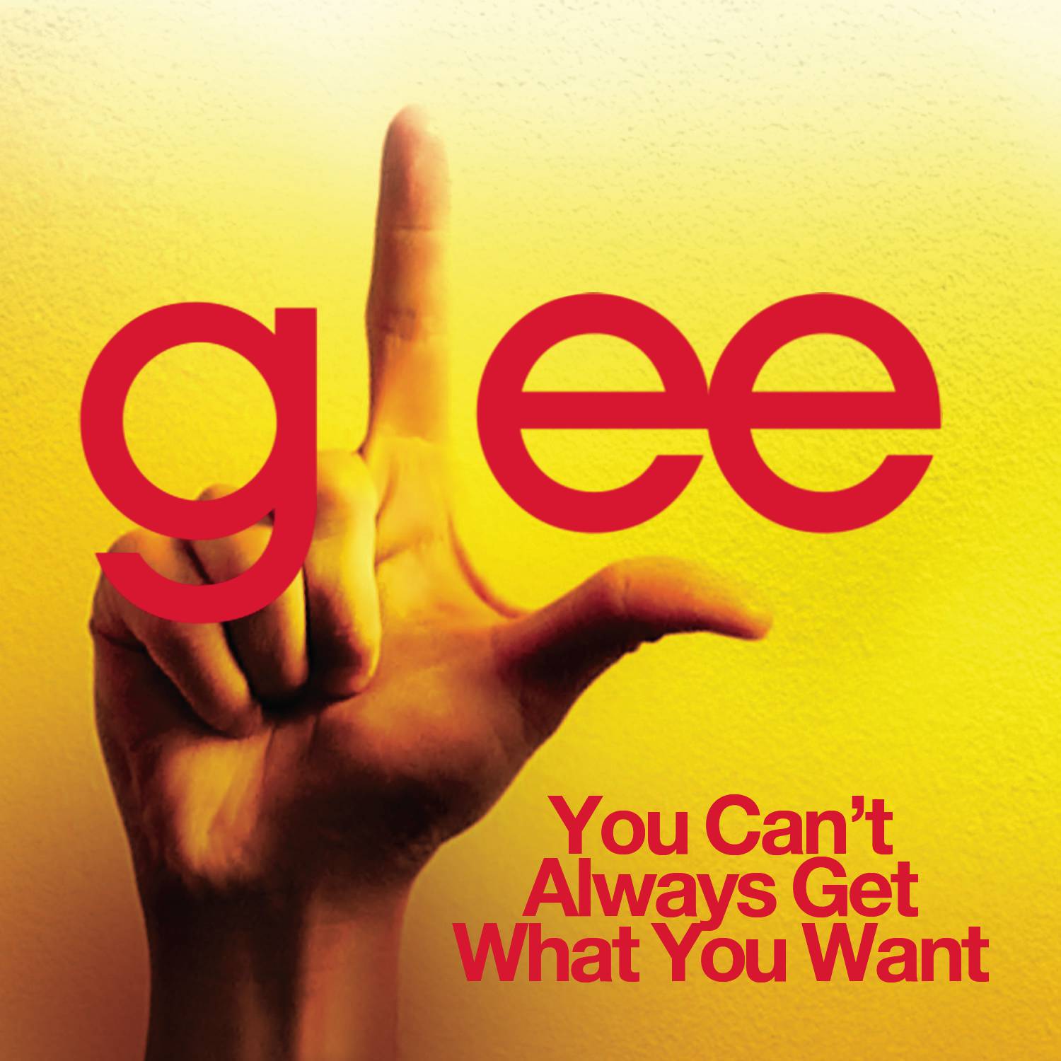 You Can't Always Get What You Want (Glee Cast Version)专辑