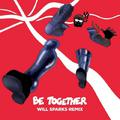 Be Together (Will Sparks Remix) 