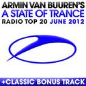 A State Of Trance Radio Top 20 - June 2012专辑