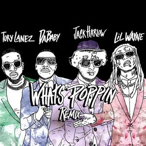 Jack Harlow & DaBaby, Tory Lanez & Lil Wayne - What's Poppin' (Karaoke Version) 带和声伴奏 （降3半音）