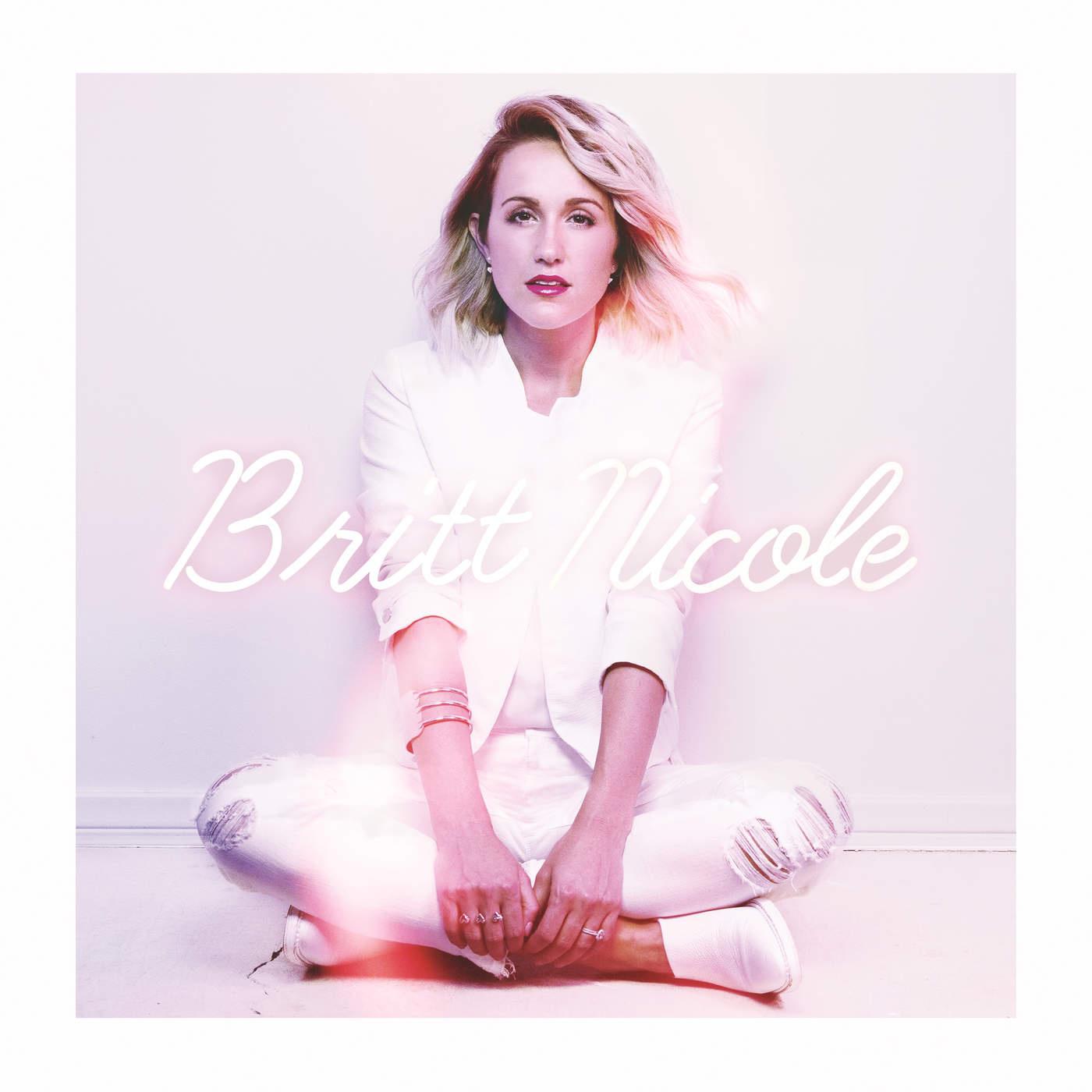 Britt Nicole (Deluxe Edition)专辑