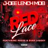 J-Dee Lench Mob - Red Lace (feat. Pause & Diar Lansky)