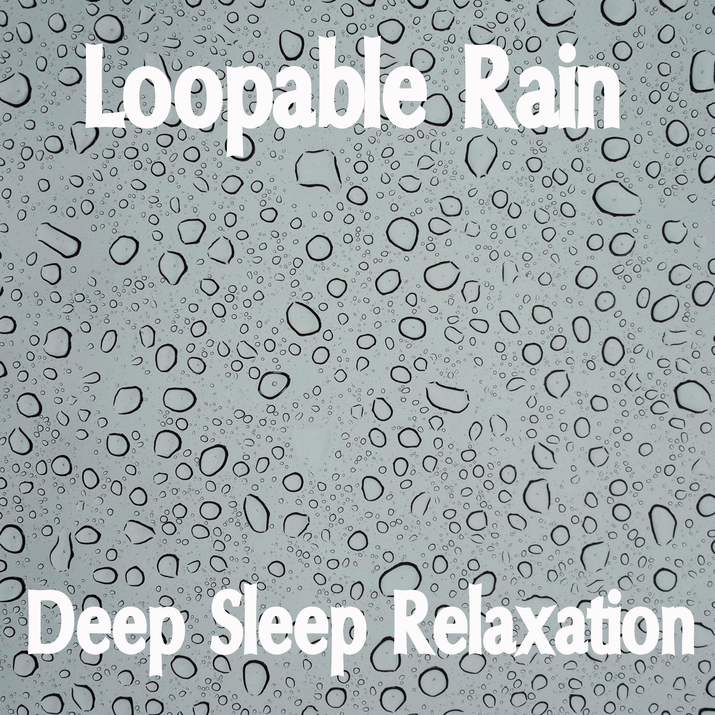 18 Loopable Rain and Meditation Sounds. Nature Sounds for Deep Sleep and Relaxation专辑