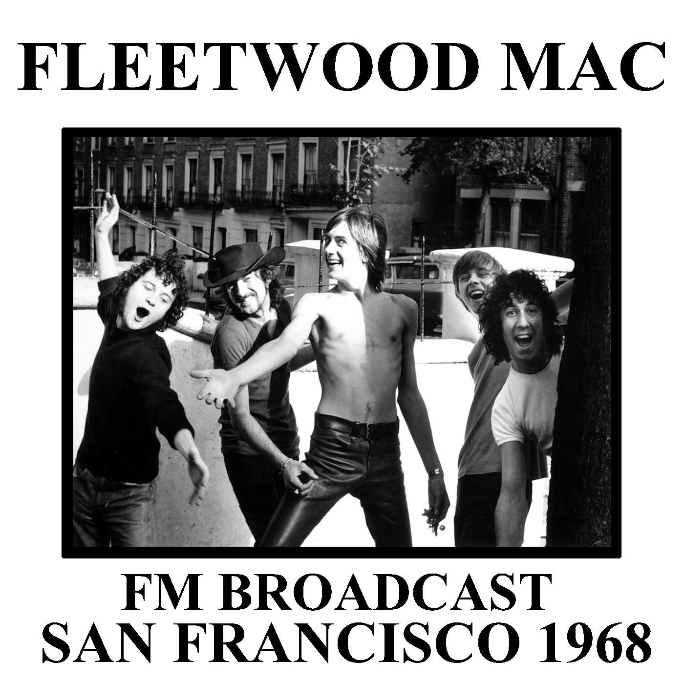Fleetwood Mac FM Broadcast San Francisco 1968