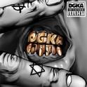 DGKA (DIRTY GHETTO KING ANARCHY)专辑