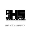 Dj Hs Da Stl - ESSA MINA É MALUCA