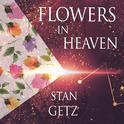 Flowers In Heaven专辑