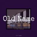 Old Name专辑