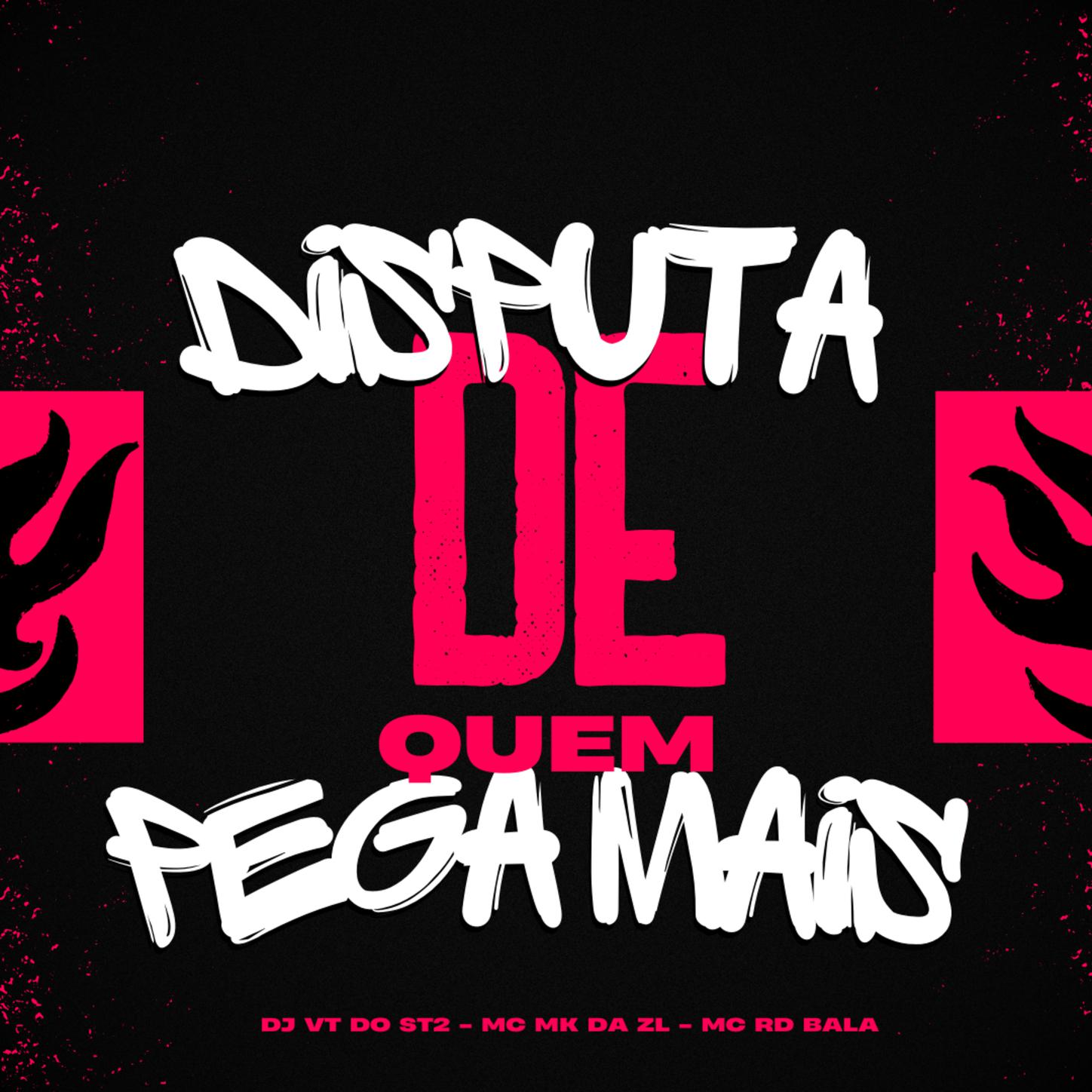 DJ VT DO ST2 - Disputa De Quem Pega Mais