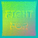 FIGHT FOR ( Prod.by PDP )专辑