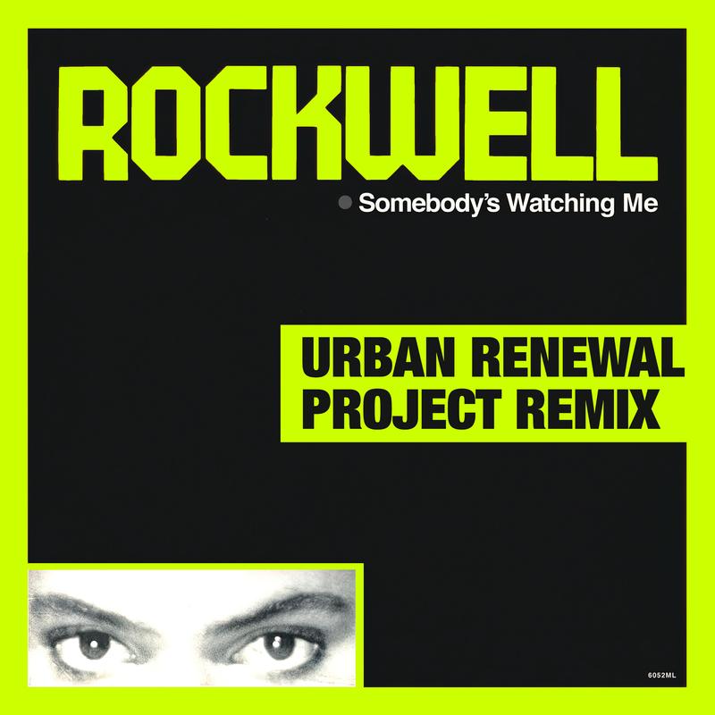 Somebody’s Watching Me (Urban Renewal Project Remix)