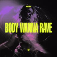 Boothed - Body Wanna Rave (Extended Mix) 132