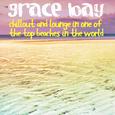 Grace Bay (Chillout and Lounge in One of the Top Beaches in the World)