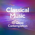 Classical Music for Deep Contemplation专辑