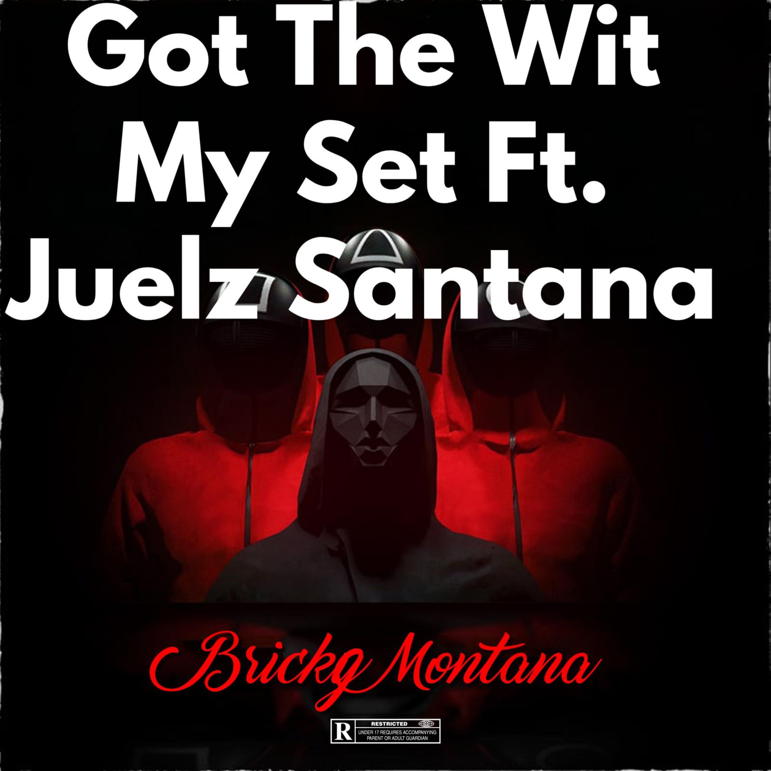 BrickyMontana - Got The Dips Wit My Set (feat. Juelz santana)