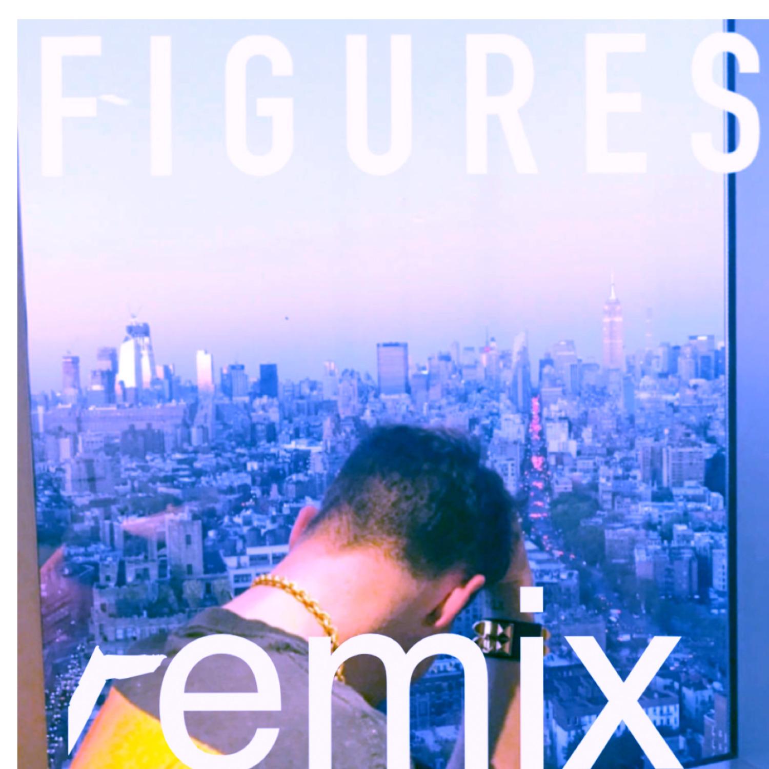 Figures (Remix)
