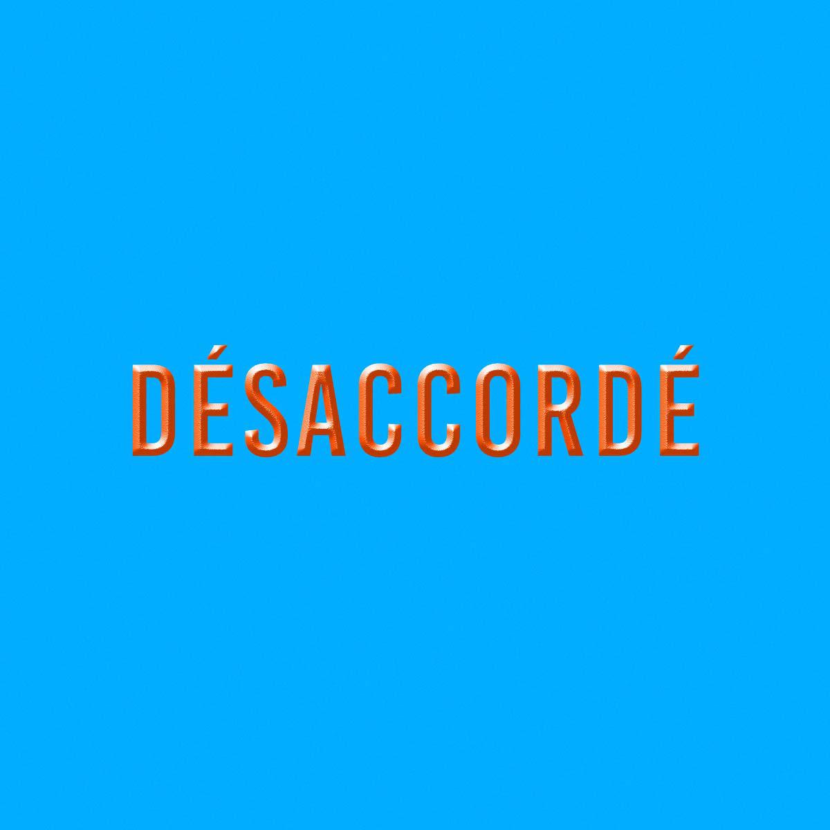 Désaccordé专辑