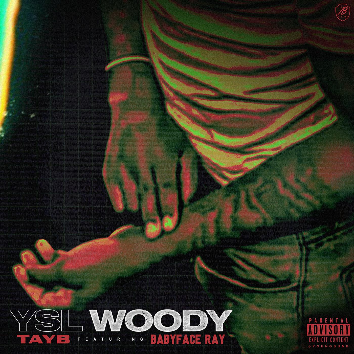 Tay B - YSL Woody