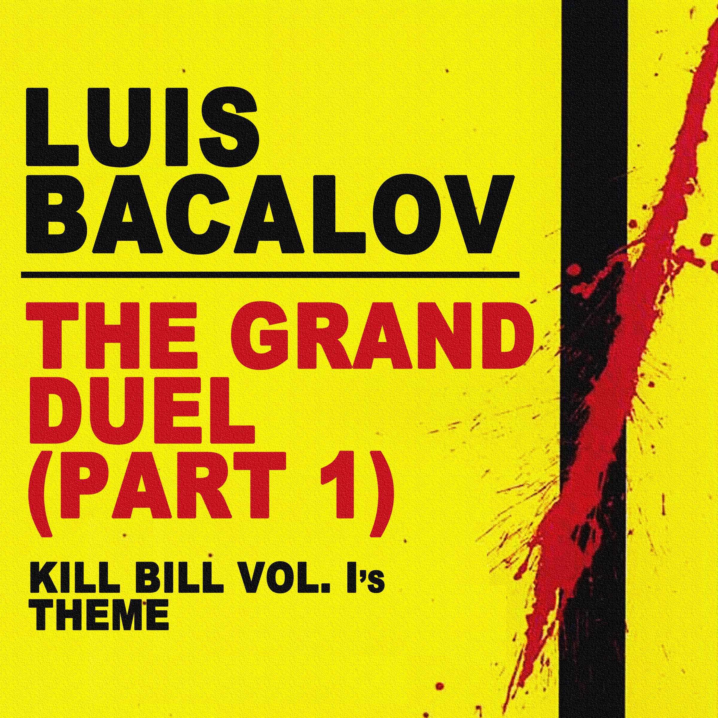 The Grand Duel (Parte Prima) (From "Kill Bill Vol. 1") - Single