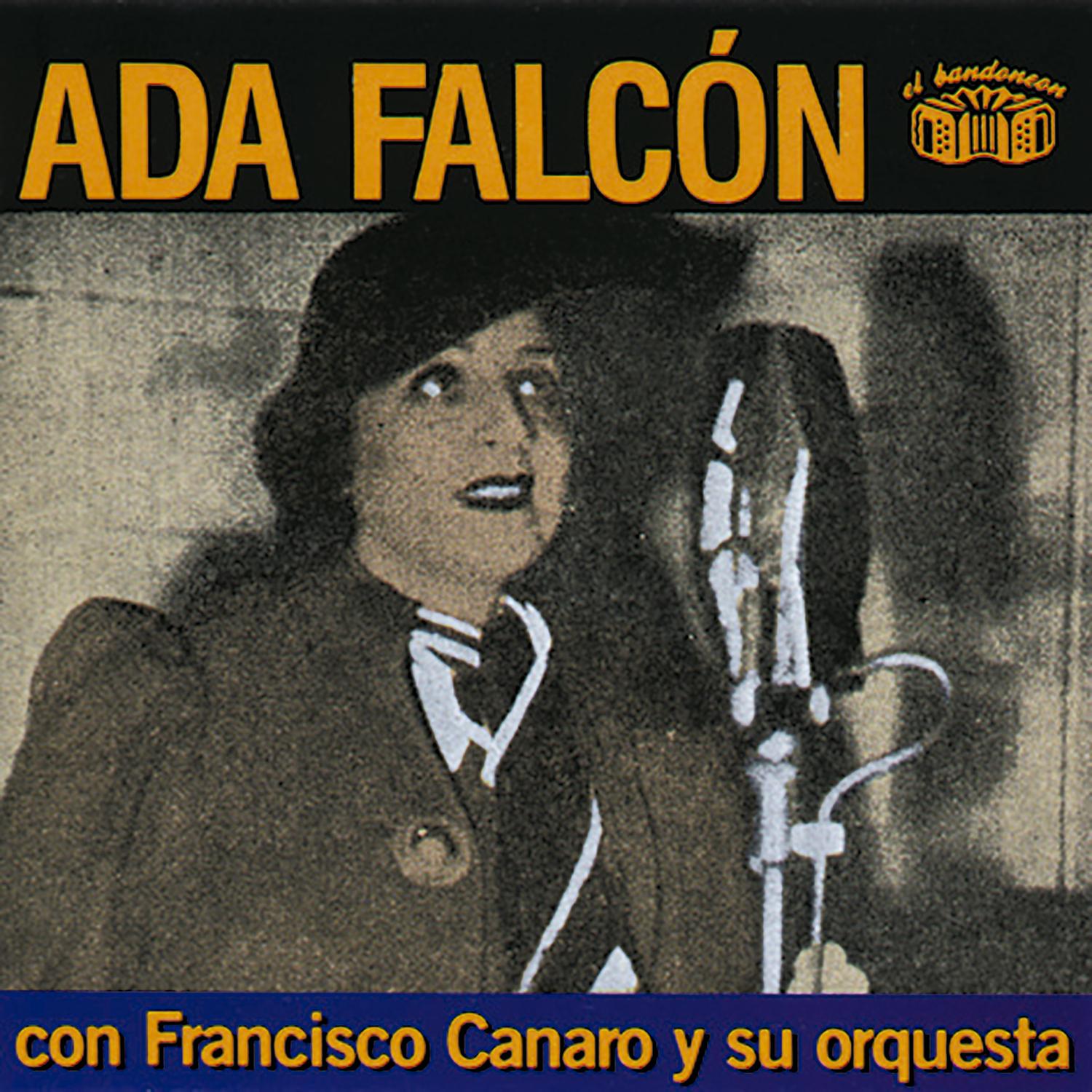 Ada Falcon Con Francisco Canaro y Su Orquesta