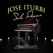 Jose Iturbi: Solo Piano