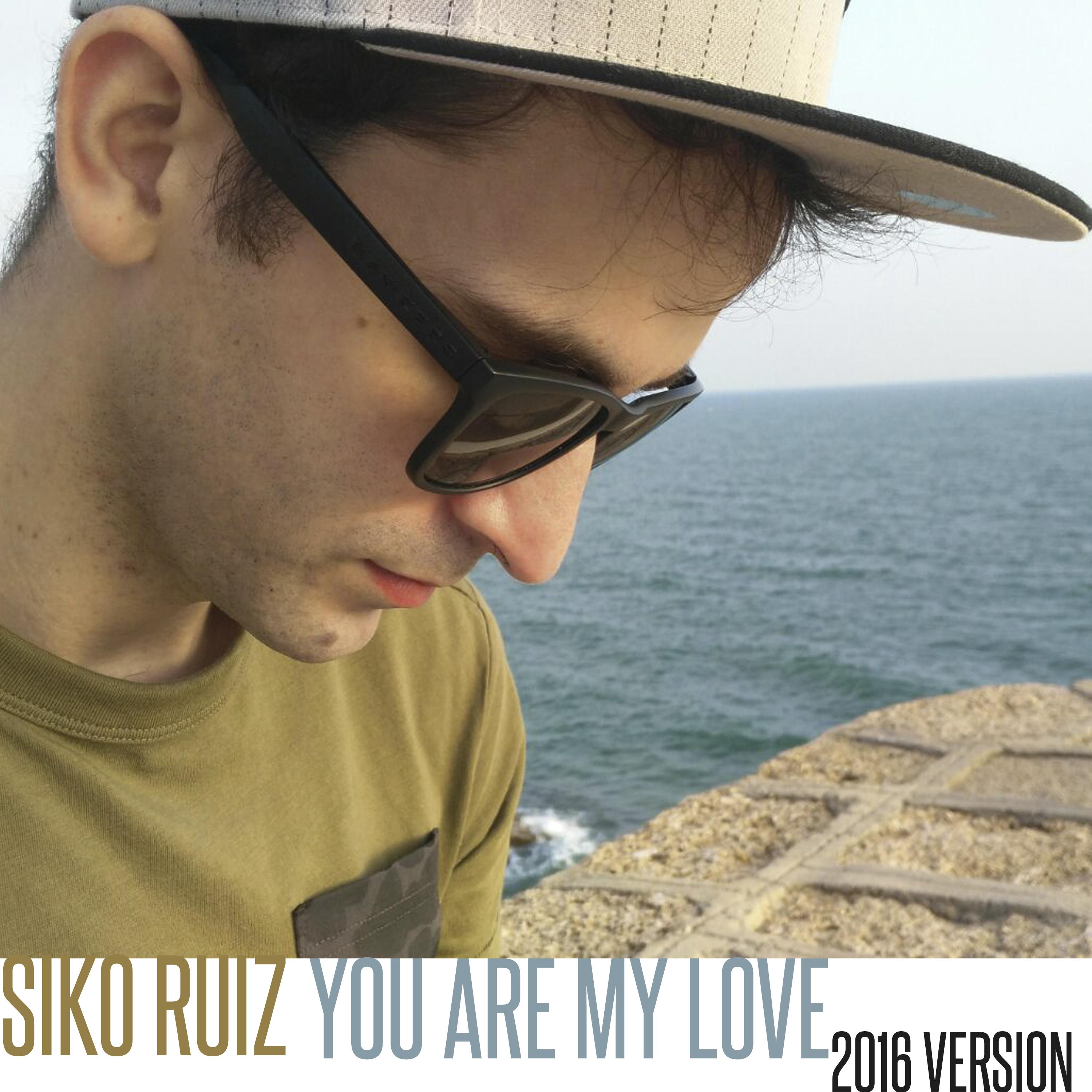 You Are My Love (2016 Version)