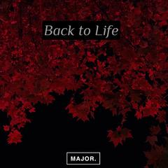 Back to Life