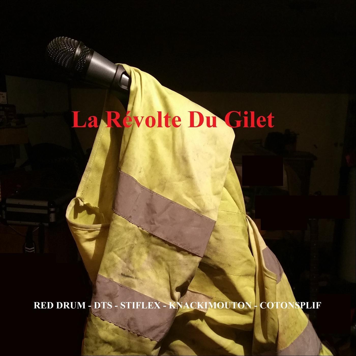 La révolte du gilet (feat. Red Drum, DTS, Stiflex, KNACKIMOUTON & Knackimouton)