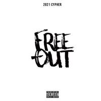 Free-Out 2021 Cypher（Kc 伴奏）