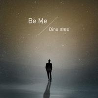 李玉玺 Be Me 伴奏