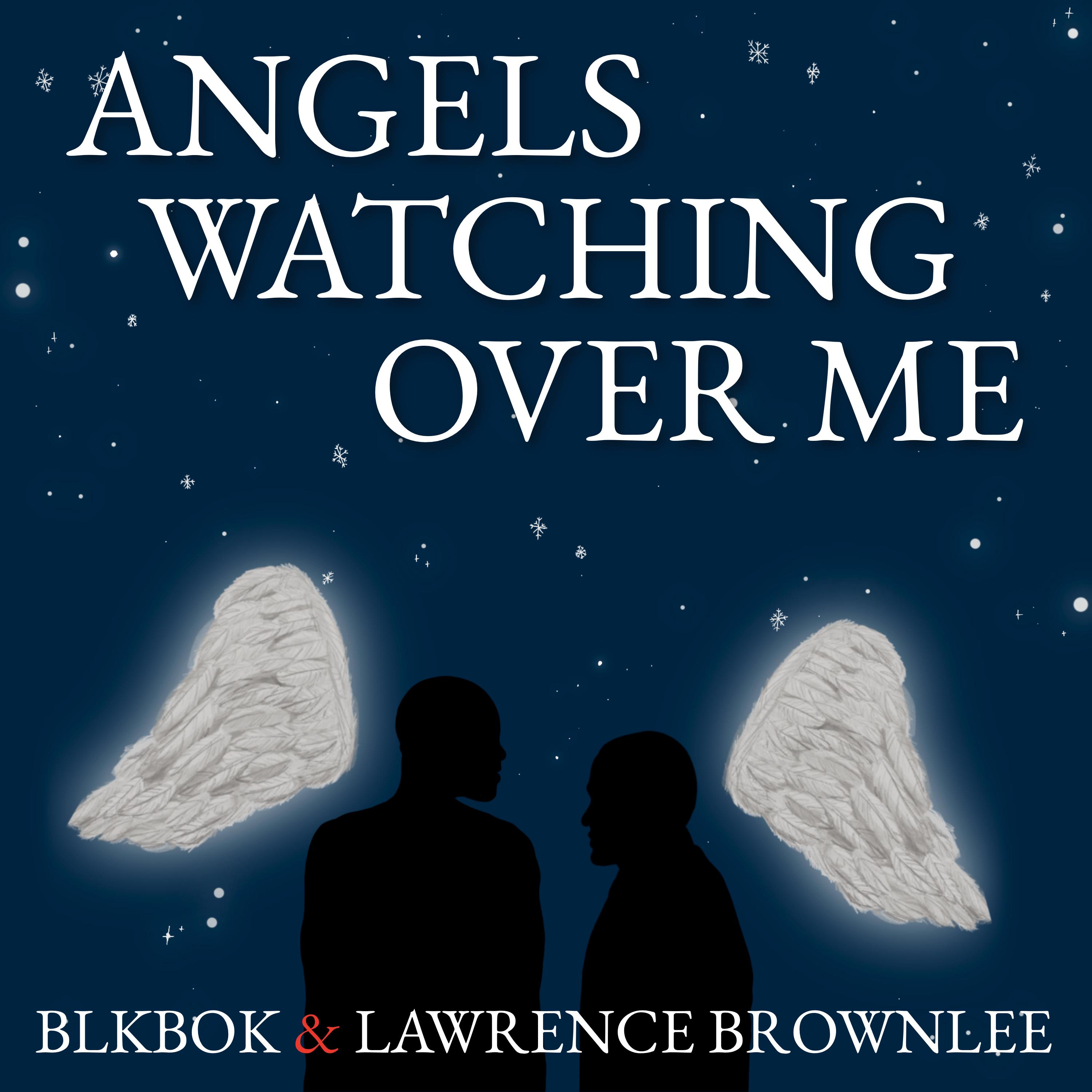 ANGELS WATCHING OVER ME