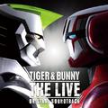 TIGER&BUNNY THE LIVE オリジナルサウンドトラック