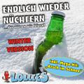 Endlich wieder nüchtern (...das müssen wir feiern) WINTER-VERSION