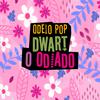 Dwart O Odiado - Odeio Pop