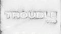 TROUBLE专辑