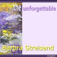 Barbra Streisand – the Unforgettable