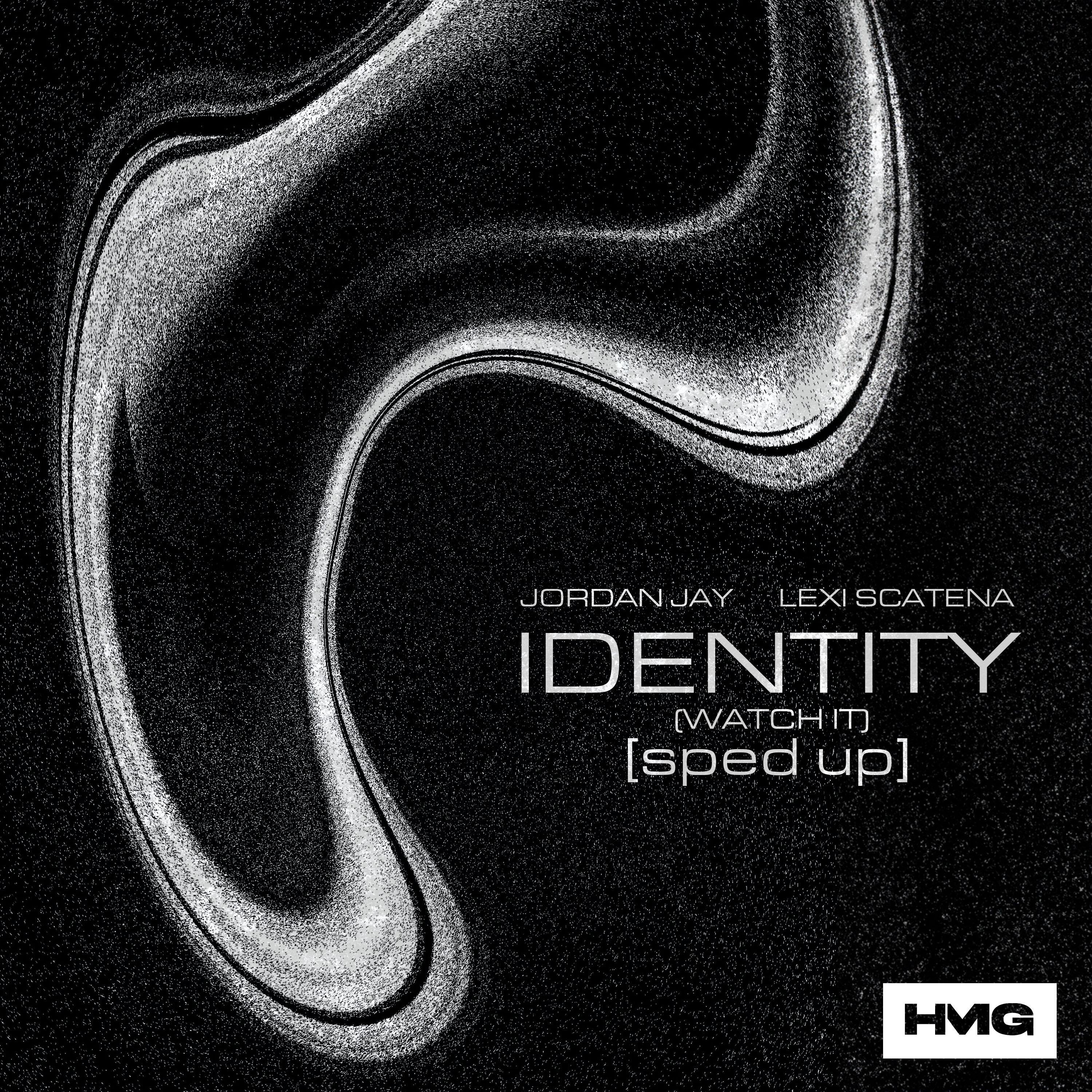 Identity (Watch It) [Sped Up]