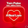 Tom Pulse - A Real Love (Sunshine Mix)