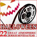 Halloween 22 Great Atmospheric Horror Movies & Films
