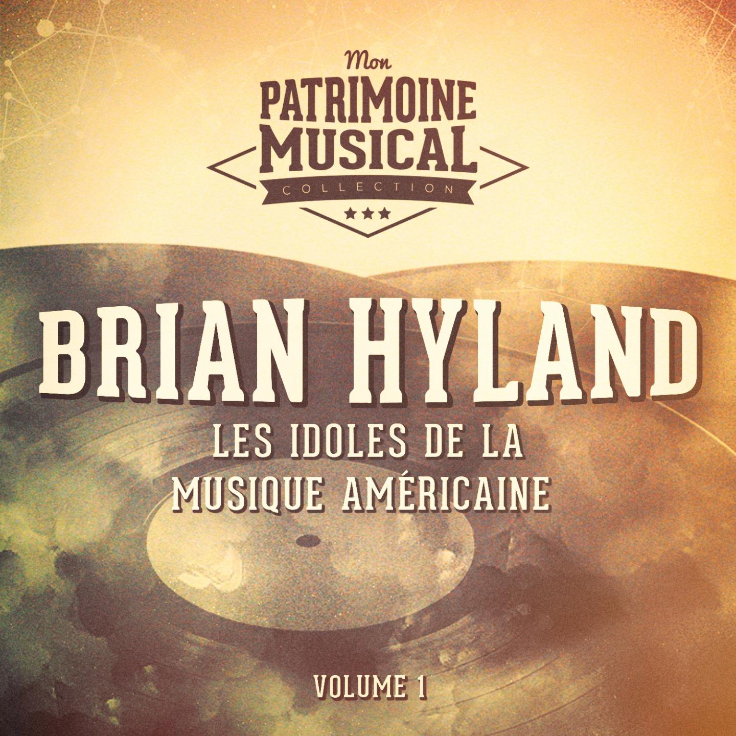 Les idoles de la musique américaine : Brian Hyland, Vol. 1专辑