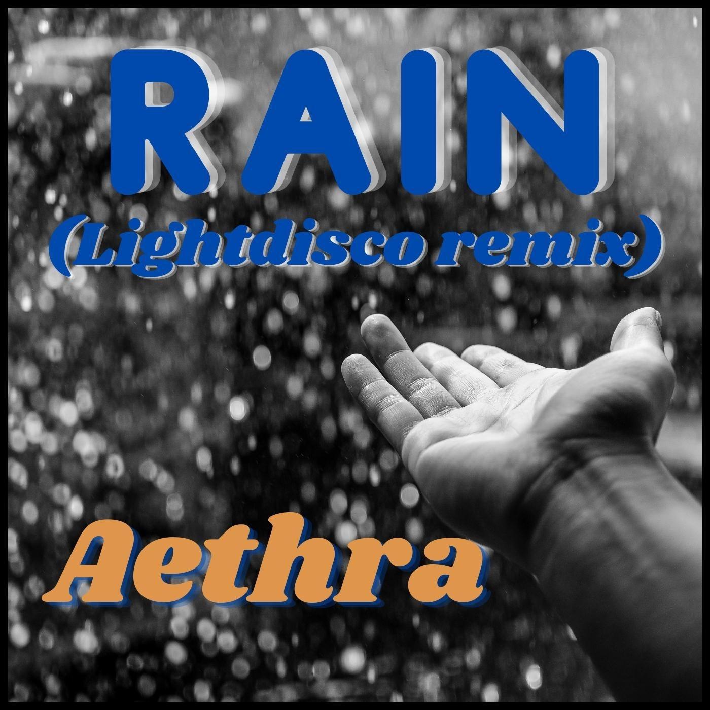 Rain (Lightdisco Remix)