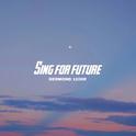 sing for future专辑