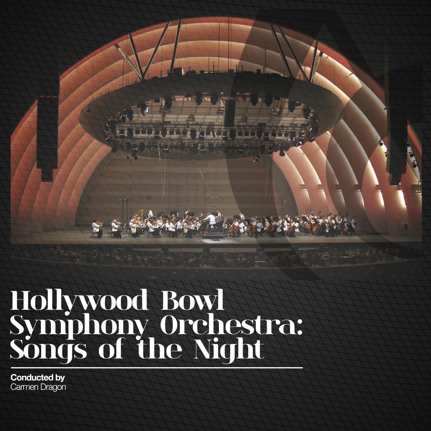 Hollywood Bowl Symphony Orchestra: Songs of the Night专辑