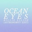 Ocean Eyes (Astronomyy Edit)