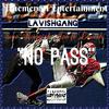 Owe Ruggish Joe - No Pass (feat. Lavish)