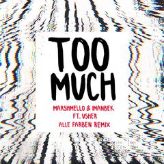 Too Much (Alle Farben Remix)