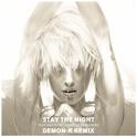 Zedd-Stay the Night（Demon-K remix）专辑