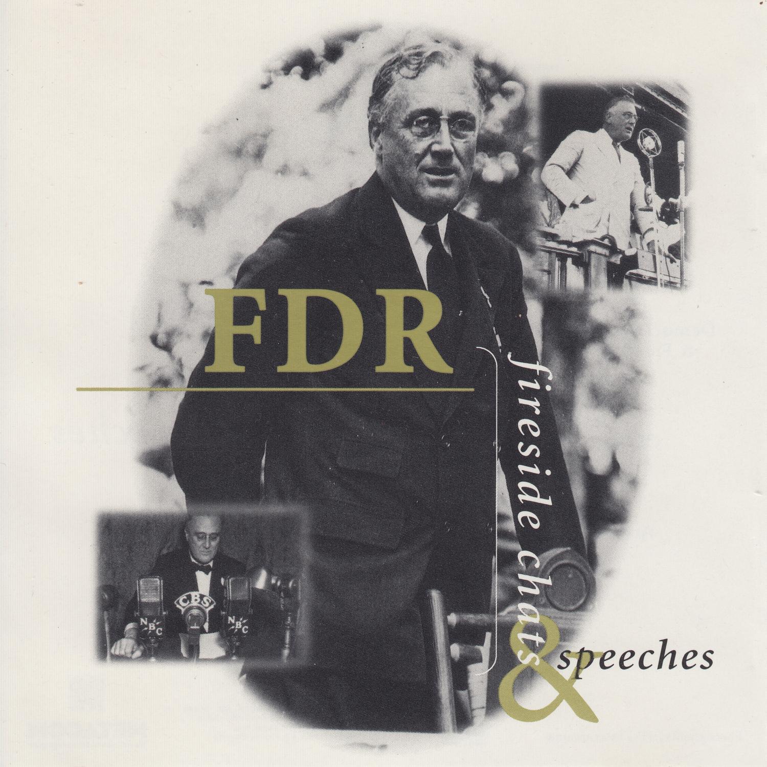 F.D.R.'s Fireside Chats & Speeches
